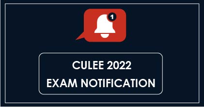CULEE 2022 NOTIFICATION
