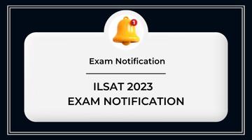 ILSAT 2023 Exam Notification