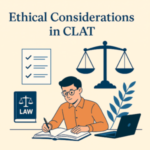 Ethical Considerations in CLAT